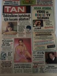 TAN GAZETESİ DOĞUM GÜNÜ HEDİYESİ (TURKISH NEWSPAPPER) - 30 MART 1984 - SADECE 4 SAYFADIR -Selime-Mikail Bakıcı-Emine Püsküllü-Ahmet Altınsoy-Zafir Saba-Regina Spielmann-Fatima Sonneberg-Beatriks Scheible-Regina Barthe-Simone Newin-Annelore Ligeka-Ulrike Rutsch-Gabriele Roesner-Michael Wolpert-Ilonka-Zeynep Sultan-Osman Öndeş-Bakirilikten kurtulmak için kocamı aldattım-Nisan ayında video ve renkli TV yağmuru-İlginç bir araştırma 70 yıl yaşayan bir insan neler yapar-Emine’nin uğruna cinayet işlendi-Peş peşe 6 direği birden deviren şoför Bu direkleri buraya kim dikti-Amerikalı kadınlar kocalarını en çok öğle tatilinde aldatıyor-Yüz çizgileri karakteri belli eder mi-Numaralı gözlüklerin bakımı-Sözde durmanın önemi-Bu akşam olmaz-Rafaella Carra ile müzikli dakikalar-Tehlike Çemberi ekrana geri geldi-Karı koca kavgaları tatil günleri artıyor-İç çamaşırı bende alerji yapıyor-8 kadını zevk için öldürdü