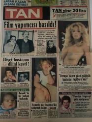 TAN GAZETESİ DOĞUM GÜNÜ HEDİYESİ (TURKISH NEWSPAPPER) - 2 MAYIS 1984 - SADECE 4 SAYFADIR -Osman Nuri Dağdelen-Yasemin-Shirley-Mustafa Balcıoğlu-Hüseyin Keskin-Marika Kosta-Bora Paran-Heather Locklear-Lee Majors-Özcan Köknel-İhsan Doğramacı-Melike Clement-Film yapımcısı basıldı-Dişçi hastanın dilini kesti-Avrupa’da en güzel göğüslü kadınlar İngiltere’de-Yunanlı kız İstanbul’da çalışmak istiyor-Funcke teyzeyi çok seviyoruz-Kavga ettikten sonra kolay barışıyor musunuz-Bu akşam olmaz-Biyonik Adam Lee Majors’un yeni aşkı-İnsanlık için’de kanserli anneyle oğlunun öyküsü-Her evde kadının dediği olur-Kocasının çektiği resimlerle kısa sürede şöhrete ulaştı-Doğramacı Benim suçum yok diyor