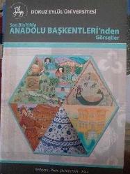 Son Bin Yılda Anadolu Başkentlerinden Görseller