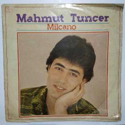 Mahmut TUNCER MİLCANO DÖNEM LP