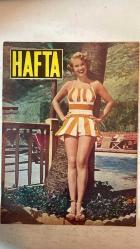 HAFTA DERGİSİ - KAPAK: MONA FREEMAN - SAYI:162 7 EYLÜL 1951 - REFİK KORALTAN - CİHAT BABAN - LORD STANGATE - SALAMON ADATO - FUAT KÖPRÜLÜ - CELAL BAYAR - CAFÉ FILHO - RICHARD STOKES - AVERELL HARRIMAN - MAREŞAL TITO - ACHESON - GENERAL NAM İL - TOMAS DEWEY - ISHAK AVNİ AKDAĞ - HASAN FEHMİ ATAKAN - GENERAL ALİ İHSAN SABİS - MAZHAR OSMAN UZMAN - HALİL ZİRAMAN - CAHİT ÖNEL - OSMAN COŞGÜL  PARLAMENTOLAR KONFERANSI İSTANBUL’DA - BREZİLYA CUMHURBAŞKANI YARDIMCISI CAFÉ FILHO TÜRKİYE’DE - TÜRK MİLLİ TALEBE FEDERASYONU AVRUPA SEYAHATİ - ARA SEÇİMLERİNDE MÜCADELE - 30 AĞUSTOS BAYRAMI VE TERFİLER - İRAN PETROLÜ MESELESİ - KORE CEPHESİ VE TÜRKLERİN KAHRAMANLIĞI - SÜVEYŞ KANALI MESELESİ - MAZHAR OSMAN VEFAT ETTİ - İNGİLİZ ATLETİZM TAKIMI İLE KARŞILAŞMA  - TAM TAKIM EKSİKSİZ 34 SAYFA - İdil Koleksiyon