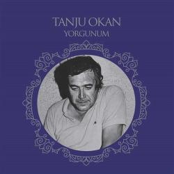 Tanju Okan - Yorgunum (Plak) Sıfır Ambalajında