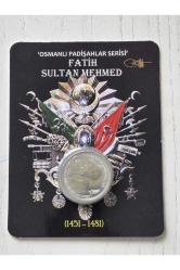 Osmanlı Padişahları Serisi Fatih Sultan Mehmet. 3cm çap