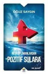 NEGATİF LİMANLARDAN POZİTİF SULARA
