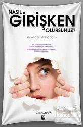 Nasıl Girişken Olursunuz?; Elveda Utangaçlık