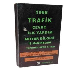 TRAFİK ÇEVRE İLKYARDIM MOTOR BİLGİSİ İŞ MAKİNELERİ YARDIMCI DERS KİTABI    (EHLİYET SÜRÜCÜ KİTABI)