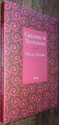 GELENEK VE YENİLENME KADİM GELENEK KARŞISINDAKİ DURUŞUMUZ 2. BASKI KARTON KAPAK