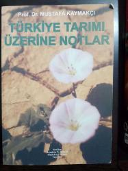 TÜRKİYE TARIMI ÜZERİNE NOTLAR