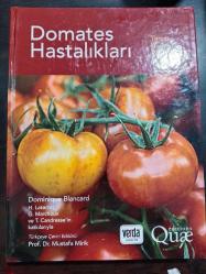 DOMATES HASTALIKLARI (TANISI-BİYOLOJİSİ-MÜCADELESİ)