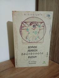 Beyinde Ararken Bağırsakta Buldum