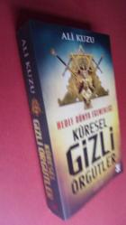 HEDEF DÜNYA EGEMENLİĞİ KÜRESEL GİZLİ ÖRGÜTLER