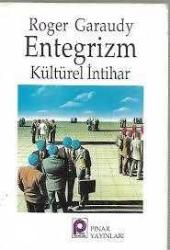 ENTEGRİZM Kültürel İntihar