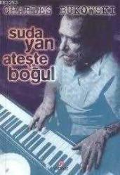 Suda Yan Ateşte Boğul