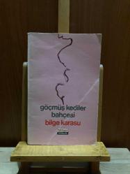 Göçmüş kediler bahçesi [ İLK BASKI ] - Nicomedian Sahaf