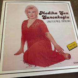 MEDİHA ŞEN SANCAKOĞLU. UNUTULMUŞ DEĞİLSİN. LONGPLAY.