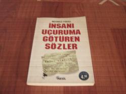 İNSANI UÇURUMA GÖTÜREN SÖZLER