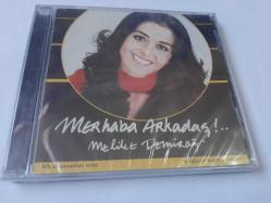 MELİKE DEMİRAĞ MERHABA ARKADAŞ CD JELATİNLİ