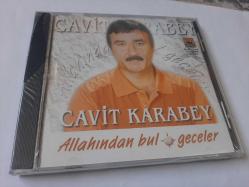 CAVİT KARABEY ALLAHINDAN BUL GECELER  CD JELATİNLİ
