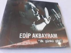 EDİP AKBAYRAM İLK GÜNKÜ GİBİ  CD JELATİNLİ