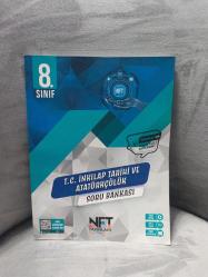 NFT YAYINLARI 8 SINIF T. C. İNKILAP TARİHİ VE ATATÜRKÇÜLÜK SORU BANKASI