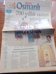 Hürriyet Osmanlı Gazetesi - Turkish Newspaper - 18 Ekim 1999 - 700 yıllık uzun yürüyüş yazan Murat Bardakçı - Üçüncü Roma imparatorluğu yazan İlber Ortaylı - bürokrasi kapısı Malazgirt yazan Erhan Afyoncu - Osmanlı'da sanayi sabunla başladı  yazan Gülden Sarıyıldız - Teşvikiyeyi teşvik etmişlerdi yazan Burak Çetintaş - Osmanlı Gazetesi Mimar Sinan'ın hamamına sponsor - ilk paparazzi minyatürcüler  yazan Günay Kut - Osmanlı'da feminist yayınlar yazan Zehra Toska - bir hanedanın dramı yazan Murat Bardakçı - mantıdan hamburgere yazan Turgut Kut - İstanbul'un ilk Işıkarası yazan Ekmeleddin İhsanoğlu - Padişah Best Seller'ları yazan Filiz Çağman - batılılaşma iflas getirdi yazan Ali Akyıldız - şiir gibi sözlükler yazan Günay Kut - 19. Yüzyıl gümüş leğen ibrik Sadberk Hanım müzesi koç - Sümerbank - Osmanlı'nın başkentleri - sarayın lojman mahallesi - cüzdandaki banknotun tarihi - Vakko dekor - şair Nigar - mektepli kadının dergisi mektepli Fotoğrafı - sarayda toplu sünnetler - Sakıp Sabancı