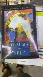 Trauma and Self  Charles B. Strozier