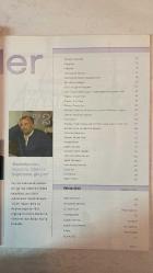 İSTANBUL DİŞHEKİMLERİ ODASI DERGİSİ - ARALIK / ŞUBAT 2005 SAYI: 100  MURAT FIRAT - AZİZ ÇELİK - SUNAY AKIN - SERDAR AKAR - KALEM KAMİL - ABDİ İBRAHİM - AKADEMİK DENTAL - ALİ RAİF İLAÇ - FİNANSBANK - GÜNEY DENTAL - GÜNEY DİŞ DEPOSU - İPANA - NOVARTIS  GÜNLERİN GETİRDİĞİ - DERGİ’DEN HABERLER - 100 SAYININ HİKAYESİ - OKURLARIMIZ DERGİ’Yİ DEĞERLENDİRDİ - 96. YILIMIZI KUTLADIK - 2005 YILI EĞİTİM PROGRAMI - YENİ MUAYENEHANE AÇAN MESLEKTAŞLARIMIZ - SÖYLEŞİLER: MURAT FIRAT, AZİZ ÇELİK, SUNAY AKIN, SERDAR AKAR - YARDIMCI PERSONEL İÇİN ÇAPRAZ İNFEKSİYON EĞİTİMİ - TOTAL PROTEZ KULLANIMINDA ORTAYA ÇIKAN PROBLEMLER - AIDS VE ÇAPRAZ İNFEKSİYON - ATLARI DA İYİLEŞTİRİRLER - NEREDE NE VAR - SAĞLIK DÜNYASI - 2004’TEN İLGİNÇ HATIRALAR - YENİ TÜRK CEZA KANUNU - SANAT GÜNDEMİ - HOBİ: MAKET GEMİLER - BAŞKALARININ HAYATINI İZLEMEK HOŞUMUZA GİDİYOR (DİZİ ÇILGINLIĞI) - DUYURULAR - ORAL MORAL - TAM TAKIM EKSİKSİZ 88 SAYFA