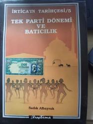 İrticanın Tarihçesi 5 - Tek Parti Dönemi ve Batıcılık