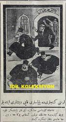 Osmanlıca Karagöz Mizah Dergisi-Gazetesi, Orijinal Dönem Basım, (Ottoman Magazine-Newspaper-Journal Illustré Cara-Gueuz) - 13 Nisan 1927 - Sayı: 1990 - Karikatürist Kozma Togo'nun Benito Mussolini'yi Tasvir Eden Çalışması: Sinyor Mussolini İngiltere'ye Tekmil Haberi Veriyor. 