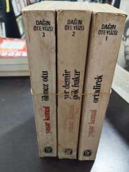 Dağın öte yüzü / ORTADİREK - YER DEMİR GÖK BAKIR - ÖLMEZ OTU (3 Cilt Birlikte )