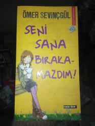 Seni Sana Bırakmazdım