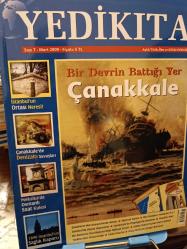 YEDİKITA Dergisi SAYI : 7  Yıl  2009 - Bir Devrin Battığı Yer Çanakkale / İstanbulun Ortası Neresi