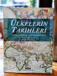 Ülkelerin Tarihleri – Ulusal Kimlikler Nasıl Oluşturuldu? (karton kapak)