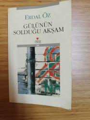 Gülünün Solduğu Akşam