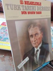 BELGELERLE TÜRK TARİHİ DERGİSİ DÜN BUGÜN YARIN OCAK-HAZİRAN 1990 SAYI 59-64