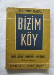 Bizim Köy (Bir Köy Öğretmeninin Notları)