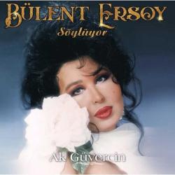 BÜLENT ERSOY SÖYLÜYOR AK GÜVERCİN 33 LÜK PLAK YENİ BASKI
