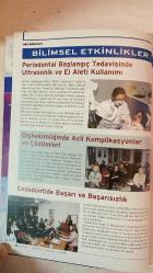 İSTANBUL DİŞHEKİMLERİ ODASI DERGİSİ - MART/NİSAN 2008 SAYI: 119 MUSTAFA DÜĞENCİOĞLU - TUNCAY TURGAY AKGÜN - GÜLSÜM AK - L. YAKUT ALKANER - SEVİL ARSLAN - PINAR EZERLER İZAR - MÜGE OZAR - SÜHA SERTABİBOĞLU - FÜSUN ŞEKER KARAGÖREN - İLHAN İŞLER - NİLGÜN ONANCI - ŞEBNEM AKÇIL - SİNAN KESGİN - ÇAĞLA OFLAS - ÖNDER KIZILKAYA  BİRLİKTEN KUVVET DOĞAR - GENEL KURULDA BULUŞALIM - ANADOLU YAKASI İRTİBAT BÜROSU - İSKEMİK KALP HASTALIKLARI VE DİŞHEKİMLİĞİ - BAŞLANGIÇ PERIODONTAL TEDAVİDE EL VE ULTRASONİK ALETLERİN KULLANIMI - REKLAM, ETİK VE DİŞHEKİMLİĞİ - MÜDF DEKANI PROF. DR. İLKNUR TANBOĞA: DİŞHEKİMLİĞİ KADINLARIN GÖZDE MESLEKLERİNDEN - DİŞHEKİMLİĞİNDE KADIN - KEŞKE DEMEMEK İÇİN… - KUŞAKTAN KUŞAĞA: YALÇIN & HABİB GAZZE - İÇİMİZDEN BİRİ: DİŞHEKİMİ DAVUT ŞEMS - ÇAĞDAŞ BİR ERMİŞ: DR. HÜSNÜ GÖKSEL - SAĞLIK DÜNYASI: HOBİSİ OLMAYAN ERKEN YAŞLANIR - HASTA GÜVENLİĞİ VE DİŞHEKİMLİĞİ - SANAT GÜNDEMİ: AYSEL GÜREL’İ KAYBETTİK - KİTAP - DUYURULAR - KALEM KAMİL - TAM TAKIM EKSİKSİZ 130 SAYFA