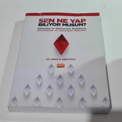 Sen Ne Yap Biliyor musun? - Dünyadan ve Türkiyeden Örneklerle Girişimcilik ve İnovasyon Yönetimi(açıklamayı okuyunuz)