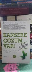 Kansere Çözüm Var! Nelerden Uzak Durmalı. Ne Yemeli, Nasıl Yaşamalı?