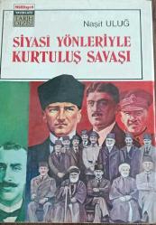 Siyasi yönleri ile kurtuluş savaşı