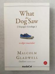 What The Dog Saw (Köpeğin Gördüğü) ve Diğer Maceralar