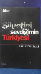 SİLUETİNİ SEVDİĞİMİN TÜRKİYESİ