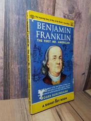BENJAMIN FRANKLIN - THE FİRST MR. AMERICAN