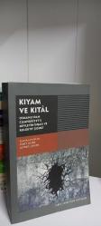 Kıyam ve Kıtal Osmanlı'dan Cumhuriyet'e Devletin İnşası ve Kolektif Şiddet