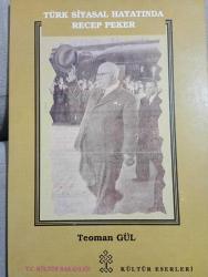Türk Siyasal Hayatında Recep Peker