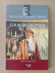 Çok Bilen Çok Yanılır - Recaizade Mahmut Ekrem