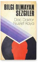 Bilgi Olmayan Sezgiler ( İmzalı )