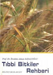 TIBBİ BİTKİLER REHBERİ VE BİTKİSEL SAĞLIK REHBERİ