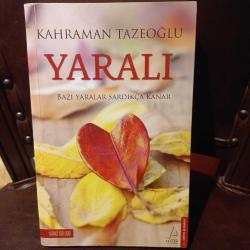 Yaralı - Bazı Yaralar Sardıkça Kanar